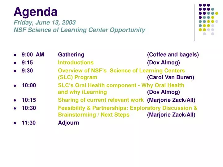 agenda friday june 13 2003 nsf science of learning center opportunity
