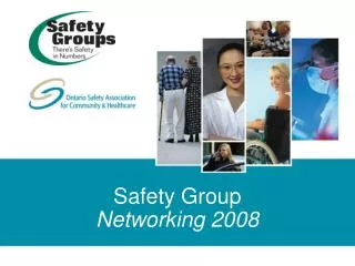 Safety Group Networking 2008
