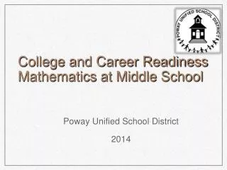 College and Career Readiness Mathematics at Middle School