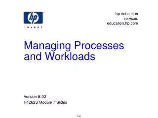 Managing Processes and Workloads