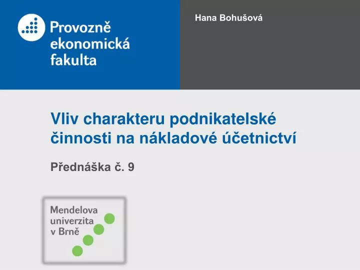 vliv charakteru podnikatelsk innosti na n kladov etnictv