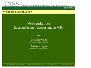 Presentation Succeed in your classes and at MSU By