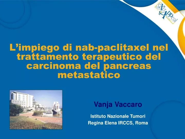 l impiego di nab paclitaxel nel trattamento terapeutico del carcinoma del pancreas metastatico