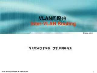 VLAN ??? Inter-VLAN R outing