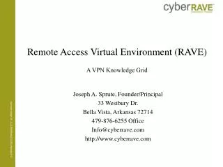 Remote Access Virtual Environment (RAVE) A VPN Knowledge Grid
