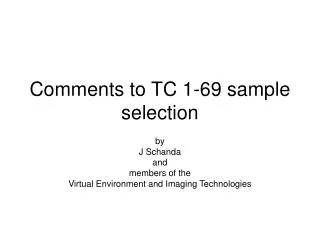 Comments to TC 1-69 sample selection