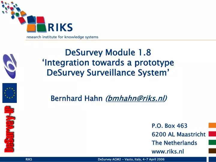 desurvey module 1 8 integration towards a prototype desurvey surveillance system