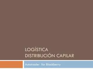 log stica distribuci n capilar