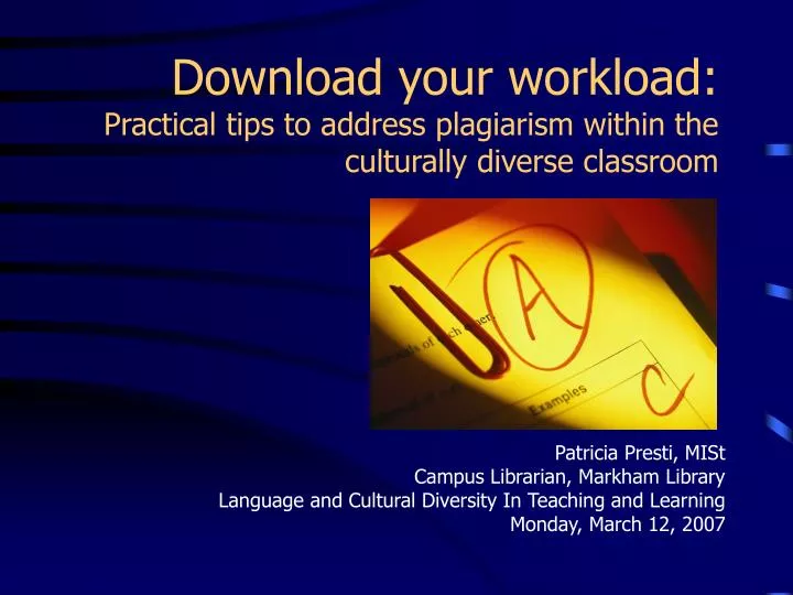 download your workload practical tips to address plagiarism within the culturally diverse classroom