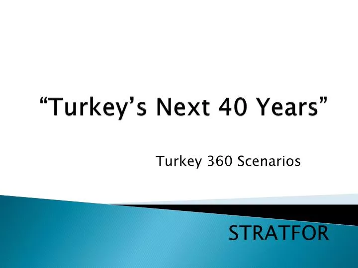 turkey s next 40 years