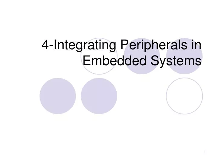 4 integrating peripherals in embedded systems