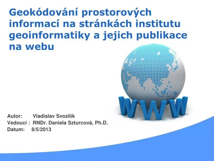 geok dov n prostorov ch informac na str nk ch institutu geoinformatiky a jejich publikace na webu