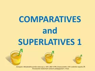COMPARATIVES and SUPERLATIVES 1