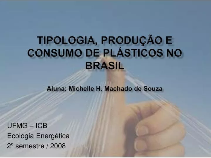 tipologia produ o e consumo de pl sticos no brasil aluna michelle h machado de souza