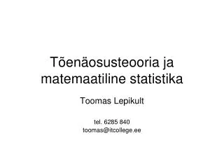 t en osusteooria ja matemaatiline statistika