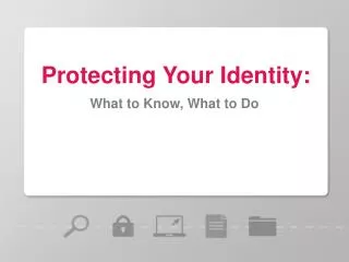Protecting Your Identity: