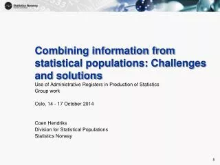 Combining information from statistical populations: Challenges and solutions