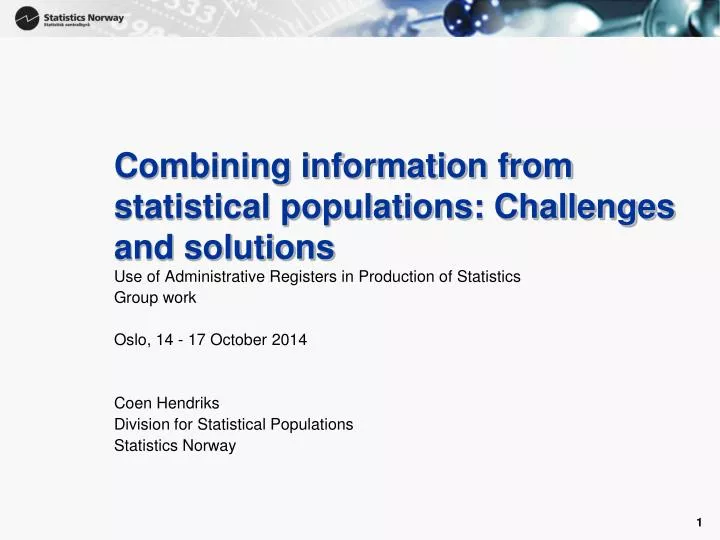 combining information from statistical populations challenges and solutions
