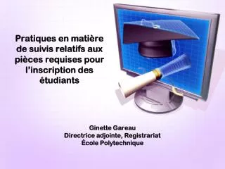 pratiques en mati re de suivis relatifs aux pi ces requises pour l inscription des tudiants