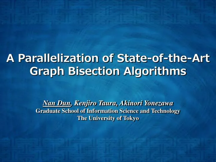 a parallelization of state of the art graph bisection algorithms