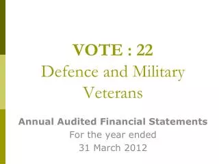 VOTE : 22 Defence and Military Veterans