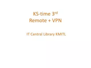 ks time 3 rd remote vpn