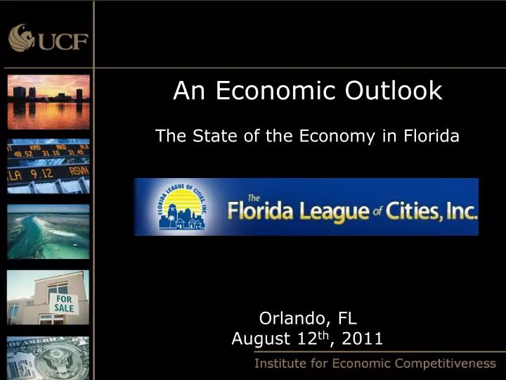 an economic outlook the state of the economy in florida orlando fl august 12 th 2011