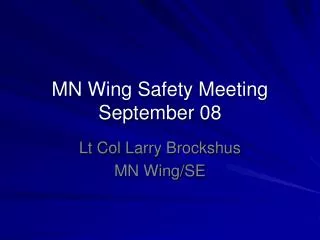 MN Wing Safety Meeting September 08