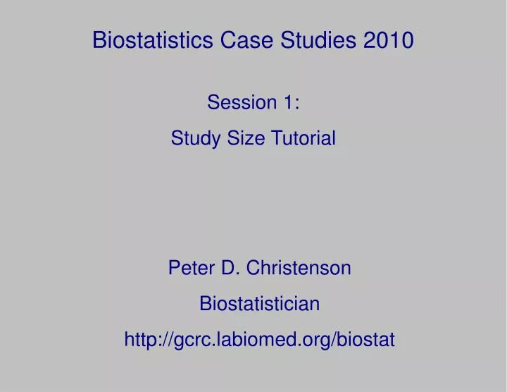 biostatistics case studies 2010