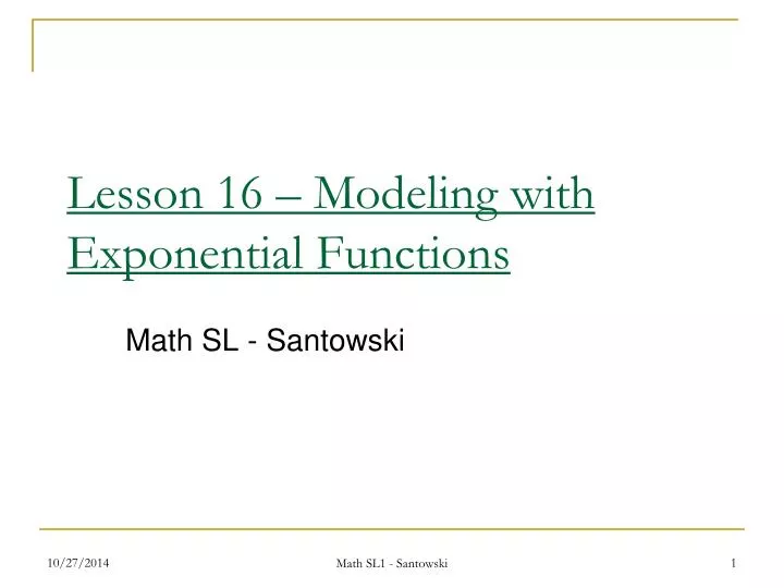 lesson 16 modeling with exponential functions
