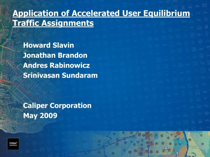 application of accelerated user equilibrium traffic assignments
