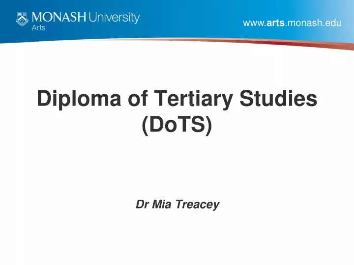 diploma of tertiary studies dots