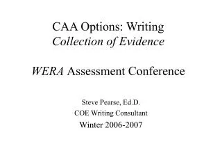 CAA Options: Writing Collection of Evidence WERA Assessment Conference