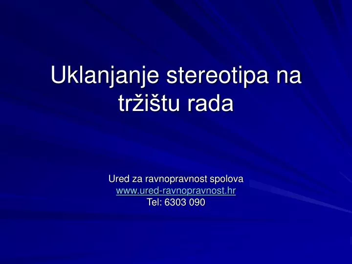 uklanjanje stereotipa na tr i tu rada