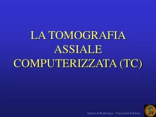 la tomografia assiale computerizzata tc