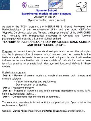 Summer School Experimental models of brain diseases April 3rd to 6th, 2012