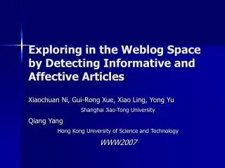 Exploring in the Weblog Space by Detecting Informative and Affective Articles