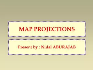 MAP PROJECTIONS