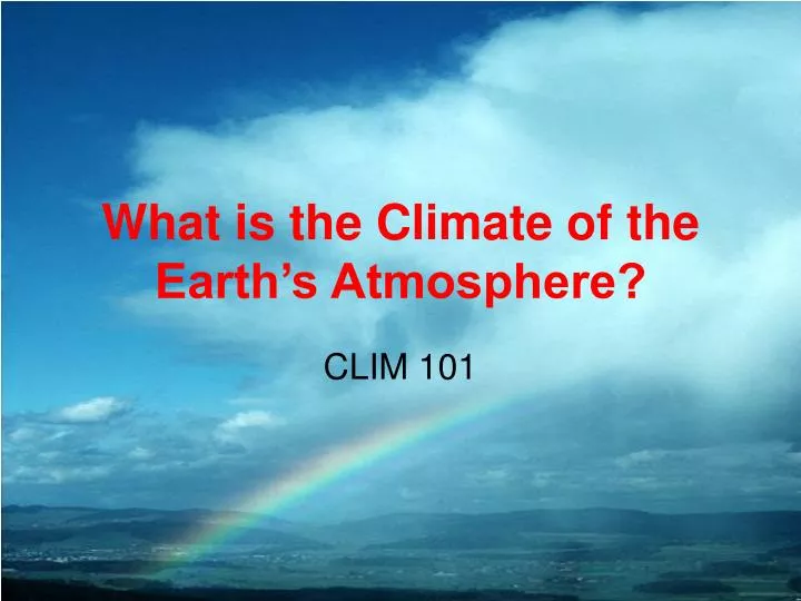 what is the climate of the earth s atmosphere