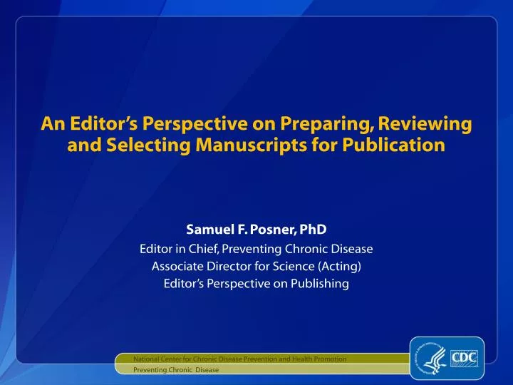 an editor s perspective on preparing reviewing and selecting manuscripts for publication