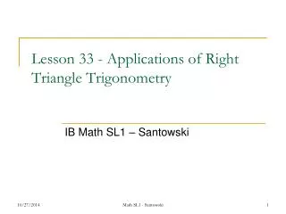 Lesson 33 - Applications of Right Triangle Trigonometry