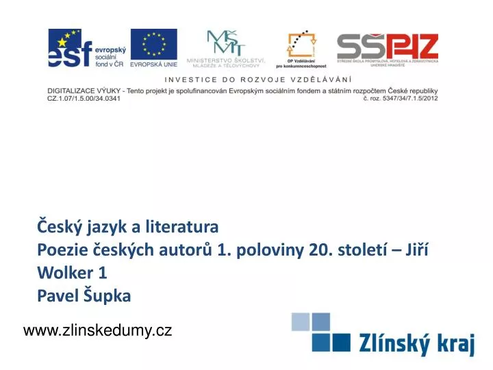 esk jazyk a literatura poezie esk ch autor 1 poloviny 20 stolet ji wolker 1 pavel upka