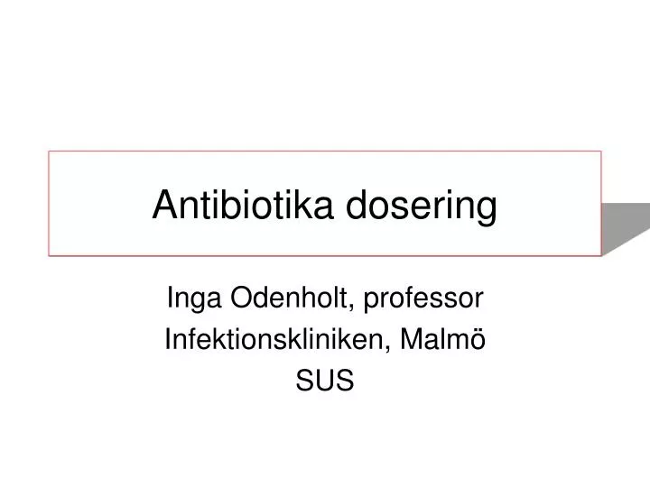 antibiotika dosering