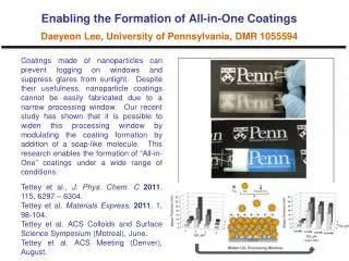 Enabling the Formation of All-in-One Coatings Daeyeon Lee, University of Pennsylvania, DMR 1055594