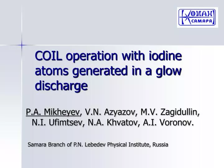coil operation with iodine atoms generated in a glow discharge