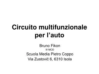 circuito multifunzionale per l auto