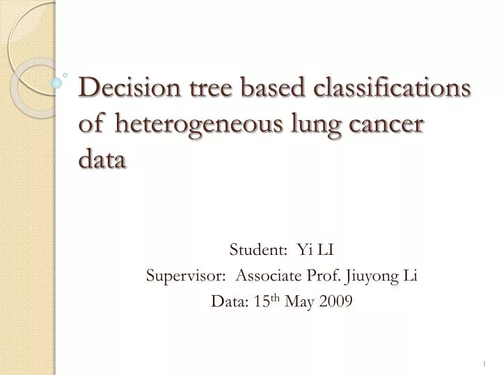 decision tree based classification s of heterogeneous lung cancer data