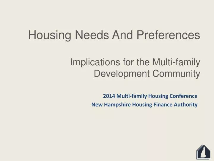 housing needs and preferences implications for the multi family development community