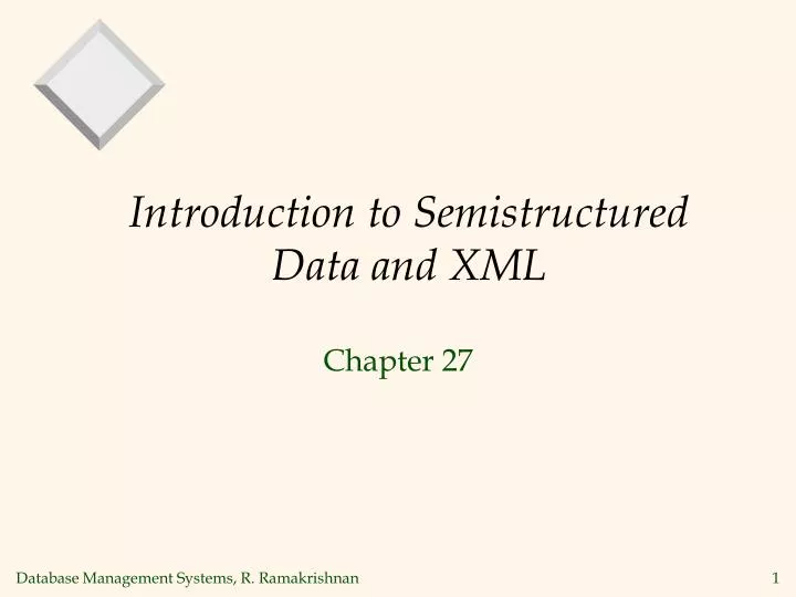 introduction to semistructured data and xml
