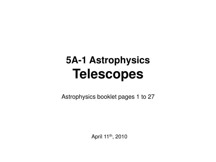5a 1 astrophysics telescopes